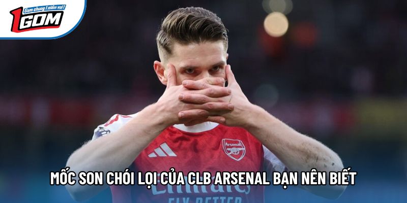 Mốc son chói lọi của CLB Arsenal bạn nên biết Mốc son chói lọi của CLB Arsenal bạn nên biết