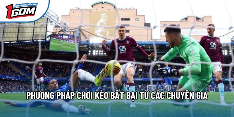 Phương pháp chơi kèo bất bại từ các chuyên gia